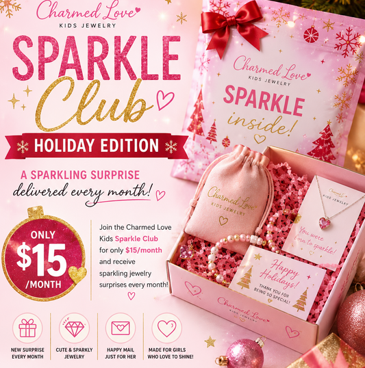 Charmed Love Club Holiday Edition– Monthly Sparkle Membership